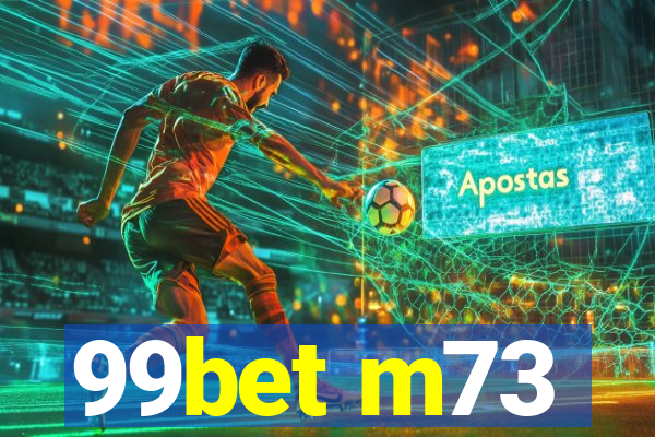 99bet m73